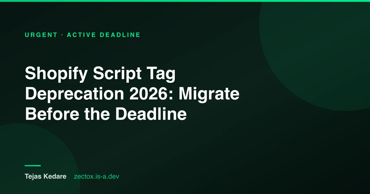 Shopify Script Tag deprecation 2026